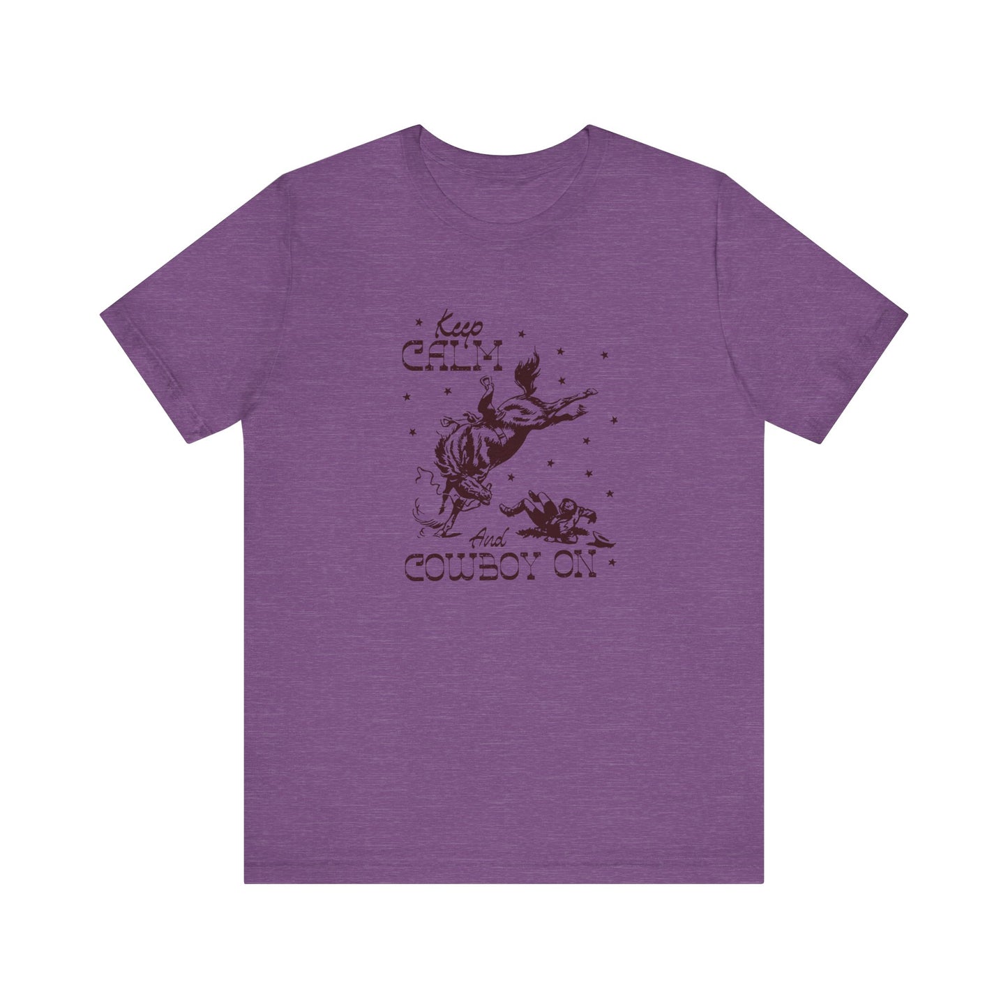 Keep Calm and Cowboy On | Graphic Tee