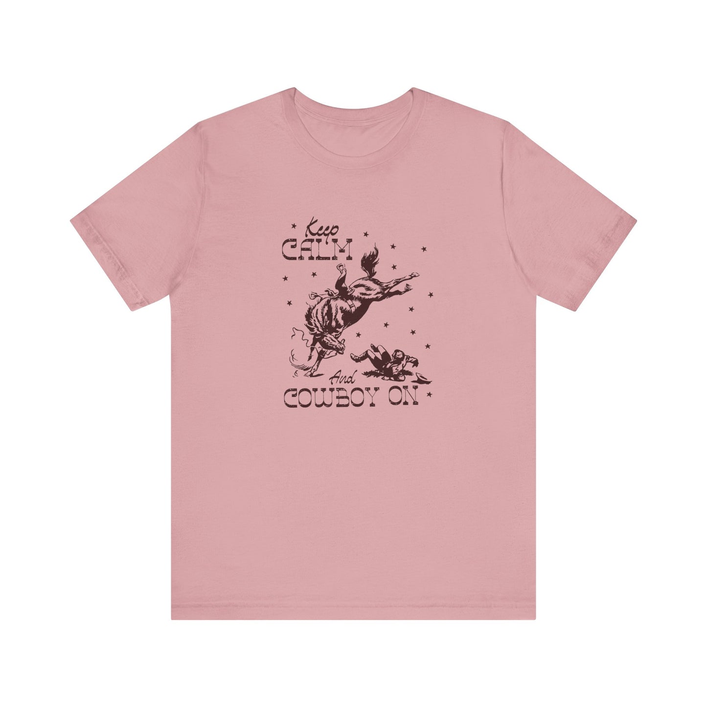 Keep Calm and Cowboy On | Graphic Tee
