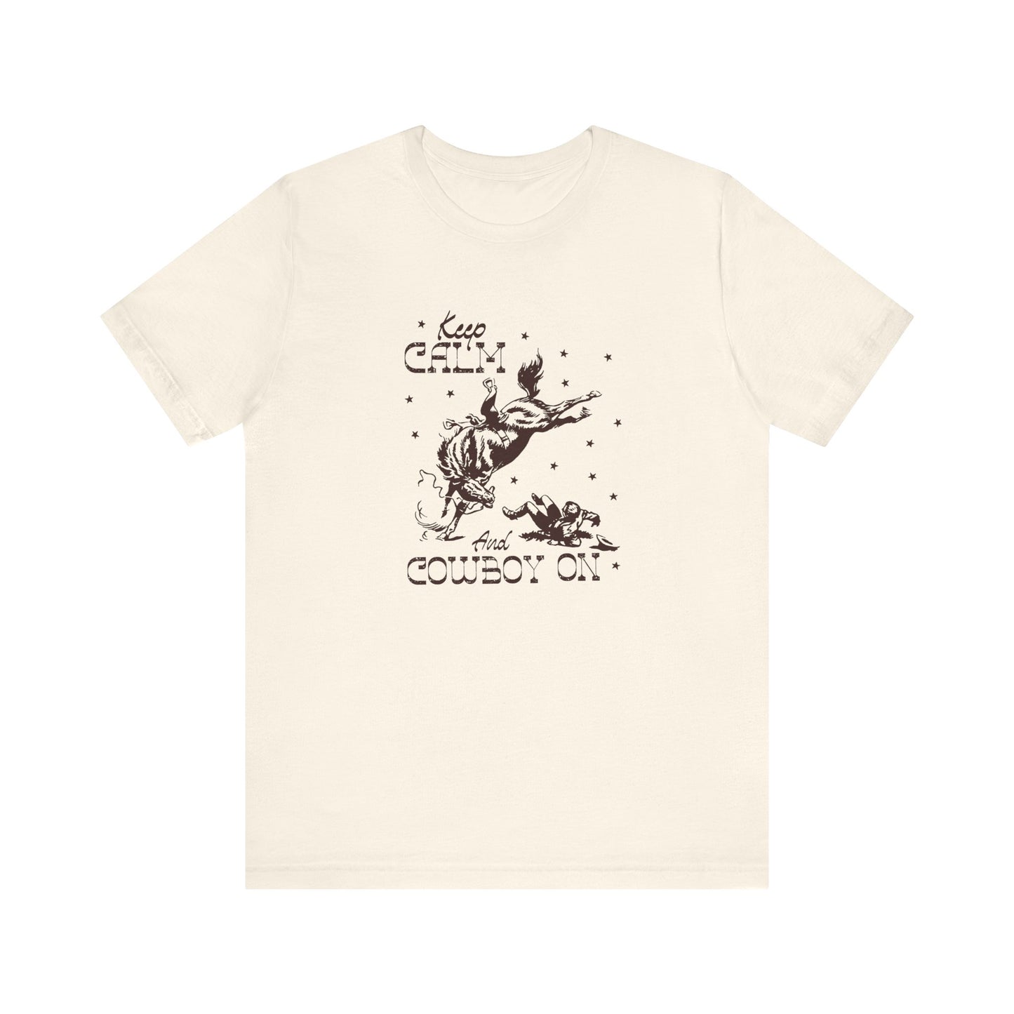Keep Calm and Cowboy On | Graphic Tee