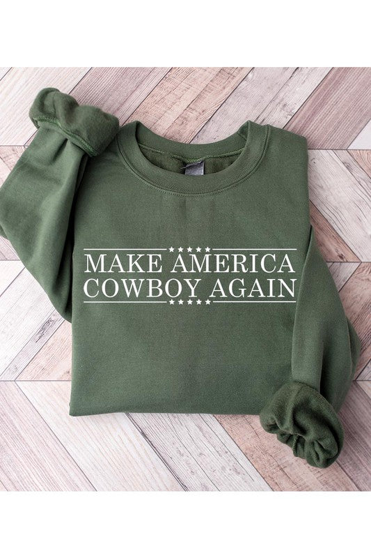 Make America Cowboy Again | Sweatshirt