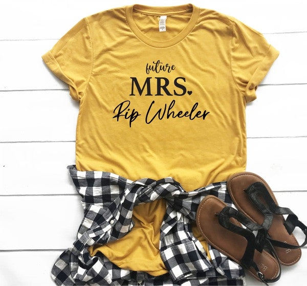 Future Mrs. Rip Wheeler | Tee