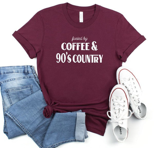 Fueled by Coffee and 90s Country | Graphic Tee