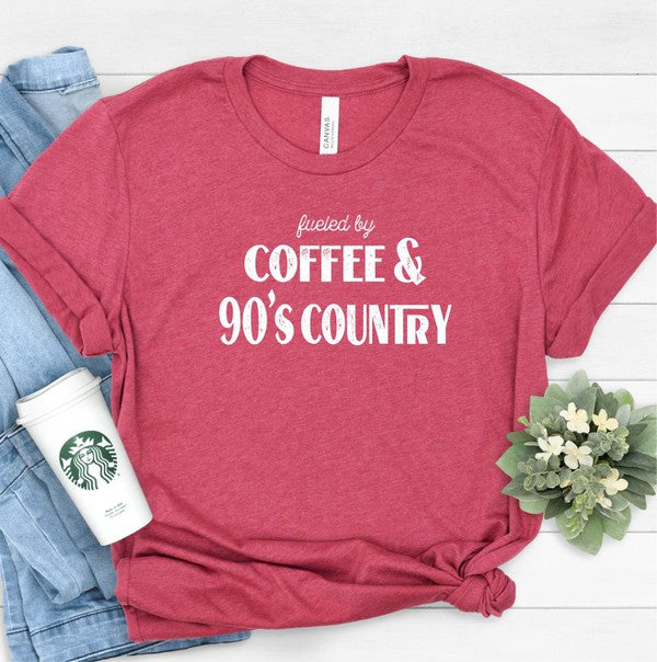 Fueled by Coffee and 90s Country | Graphic Tee