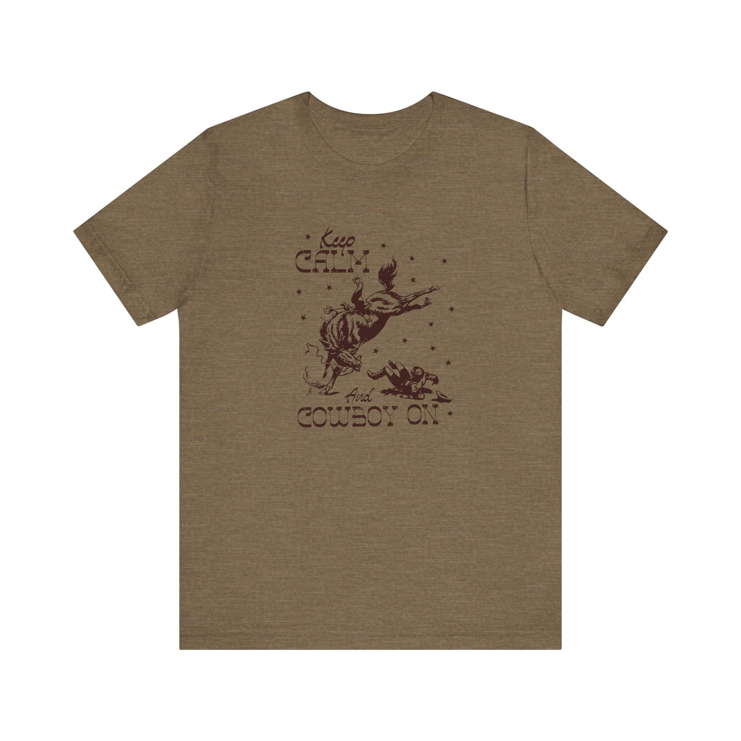 Keep Calm and Cowboy On | Graphic Tee