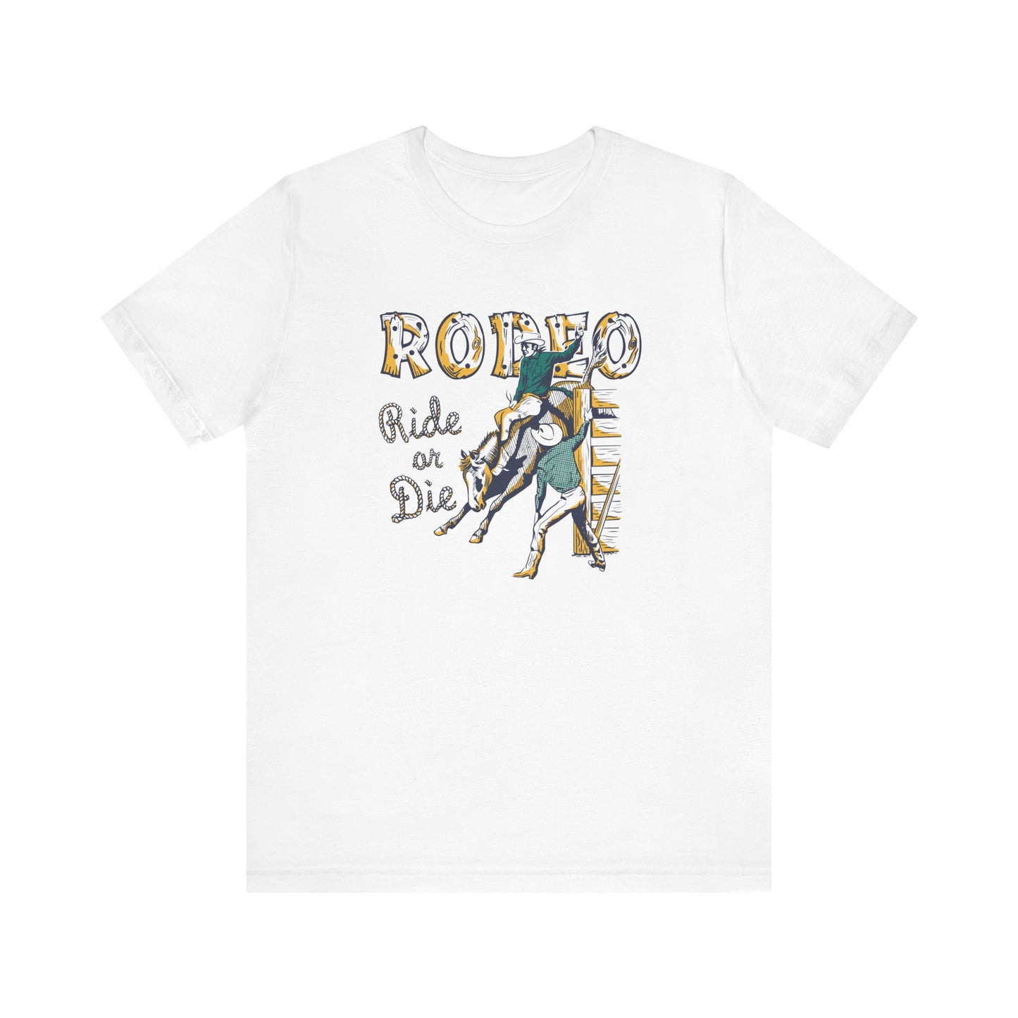 Rodeo: Ride or Die | Graphic Tee