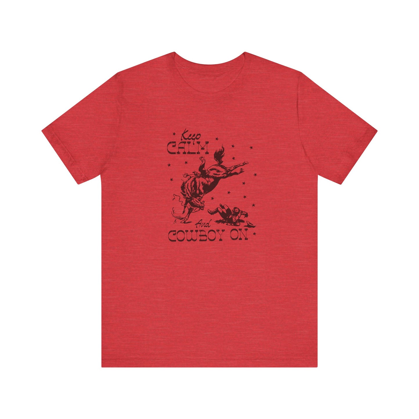Keep Calm and Cowboy On | Graphic Tee