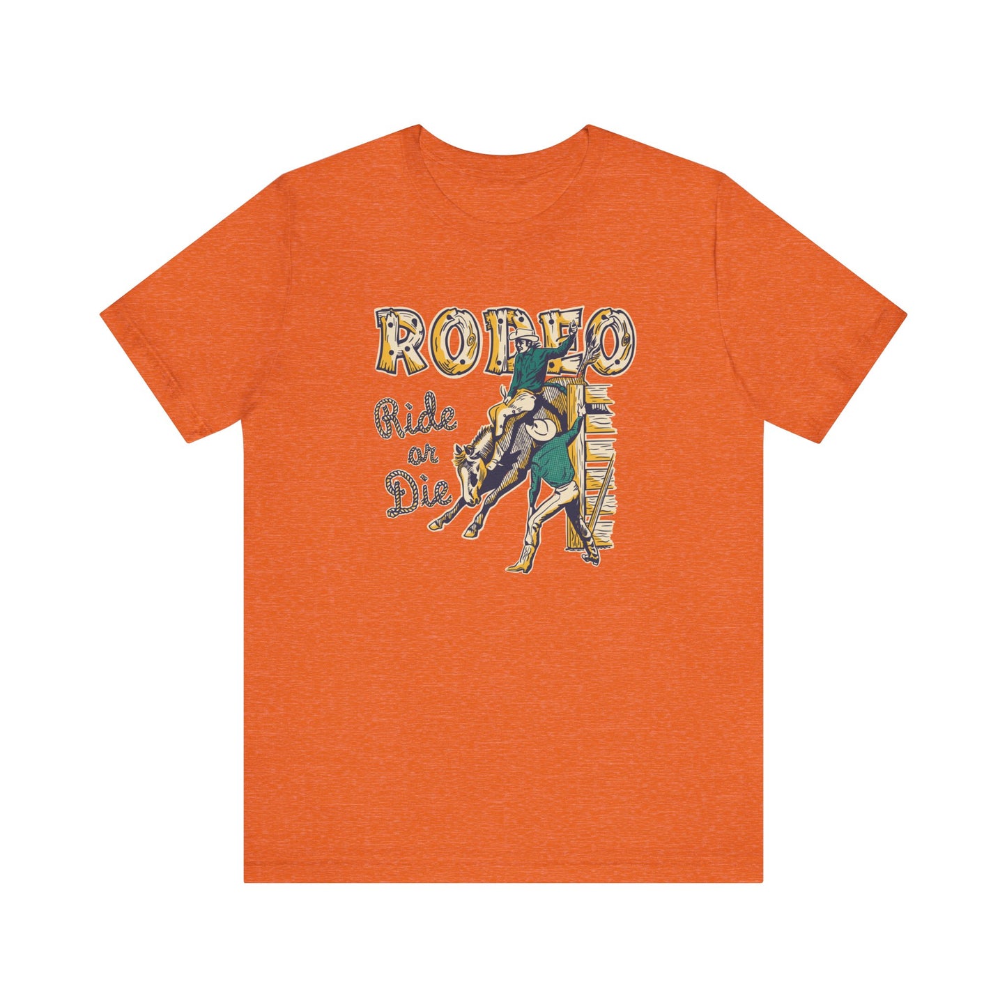 Rodeo: Ride or Die | Graphic Tee
