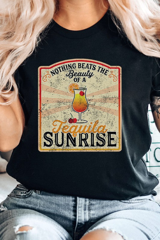 Nothing Beats The Beauty Of A Tequila Sunrise | Graphic Tee