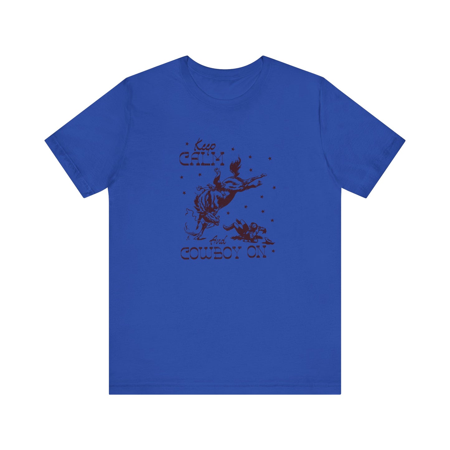 Keep Calm and Cowboy On | Graphic Tee