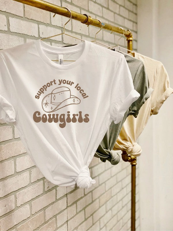 Support Your Local Cowgirls | Graphic Tee