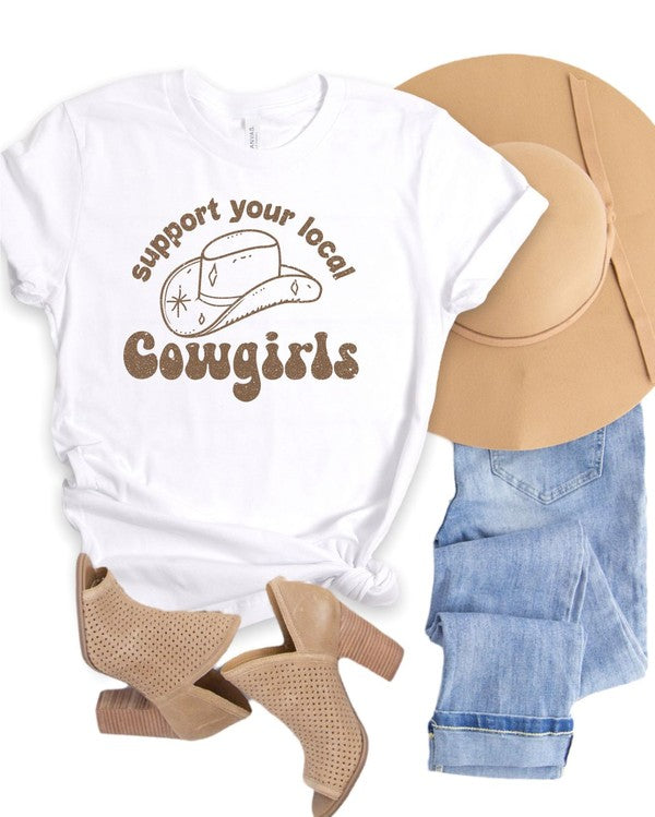 Support Your Local Cowgirls | Graphic Tee