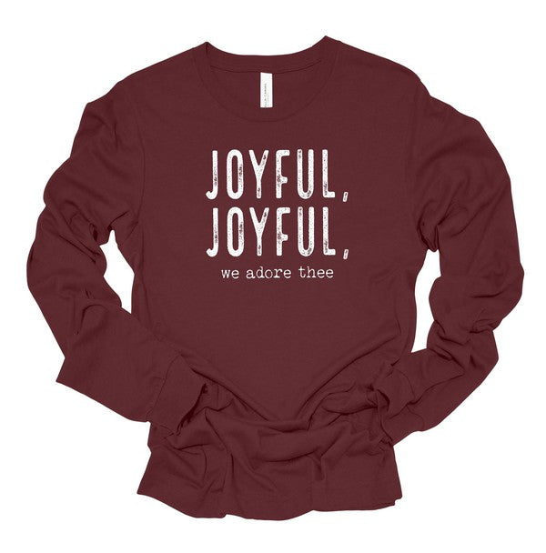 Joyful, Joyful, We Adore Thee | Long Sleeve Tee