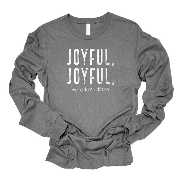 Joyful, Joyful, We Adore Thee | Long Sleeve Tee