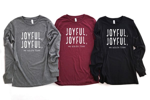 Joyful, Joyful, We Adore Thee | Long Sleeve Tee