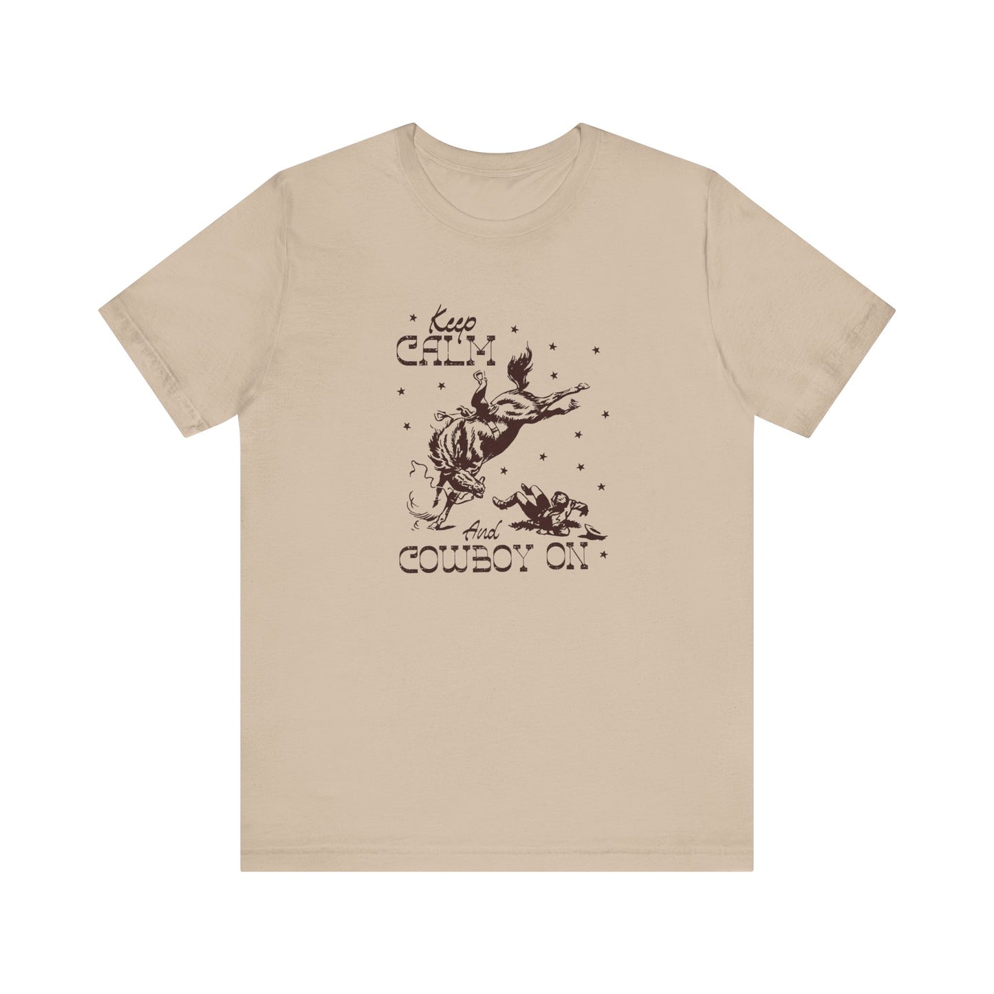 Keep Calm and Cowboy On | Graphic Tee