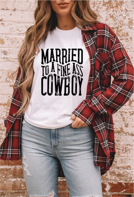Married to a Fine Ass Cowboy | Tee