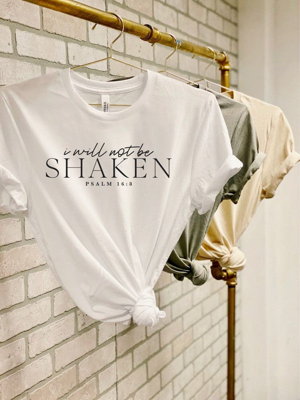 I Will Not Be Shaken | Tee