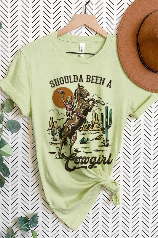 Shoulda Been A Cowgirl | Graphic Tee
