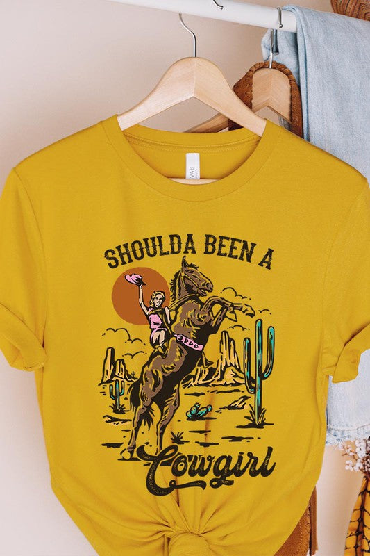 Shoulda Been A Cowgirl | Graphic Tee