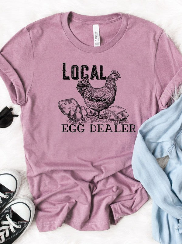Local Egg Dealer | Graphic Tee