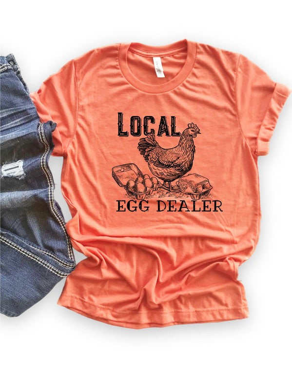 Local Egg Dealer | Graphic Tee