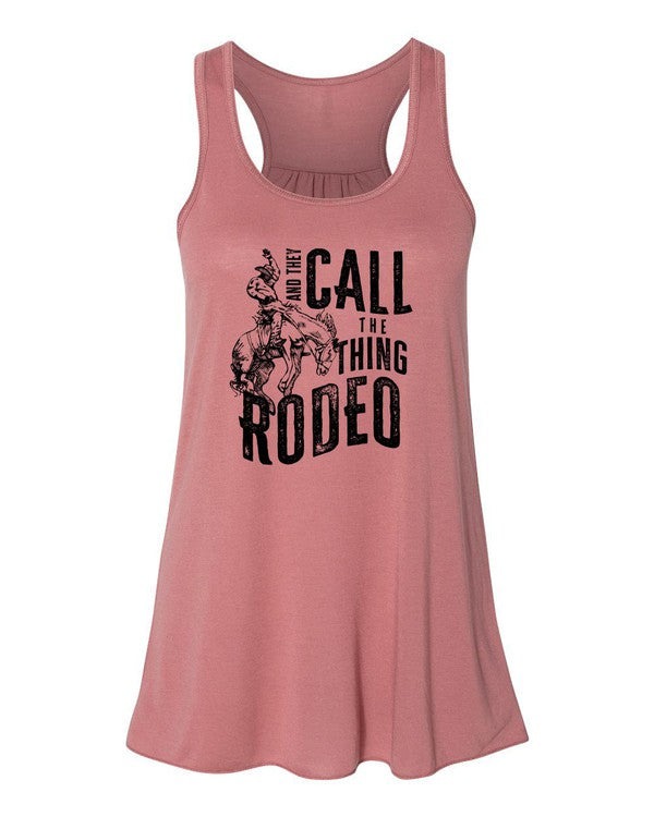 They Call The Thing Rodeo | Flowy Tank