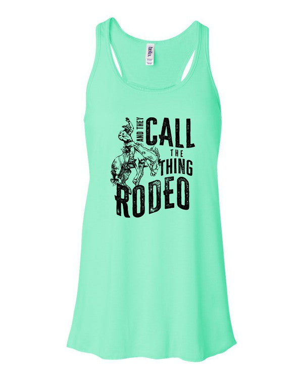 They Call The Thing Rodeo | Flowy Tank