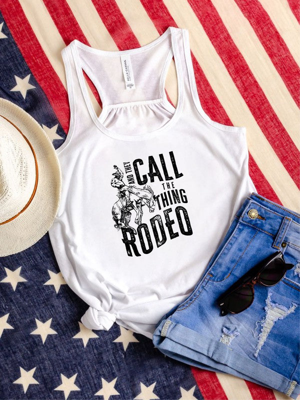 They Call The Thing Rodeo | Flowy Tank