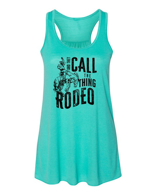 They Call The Thing Rodeo | Flowy Tank