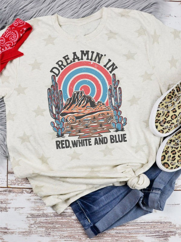 Dreamin' in Red White and Blue | Tee