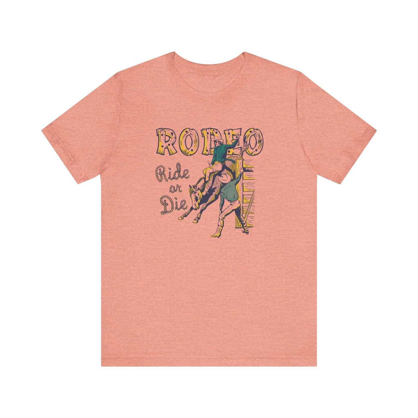 Rodeo: Ride or Die | Graphic Tee