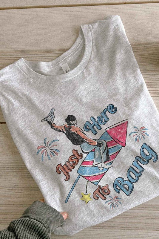 Just Here To Bang | Tee