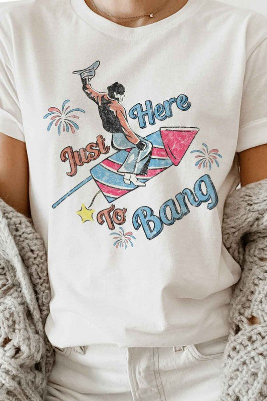 Just Here To Bang | Tee