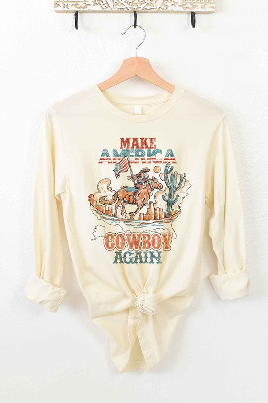 Make America Cowboy Again | Long Sleeve Tee