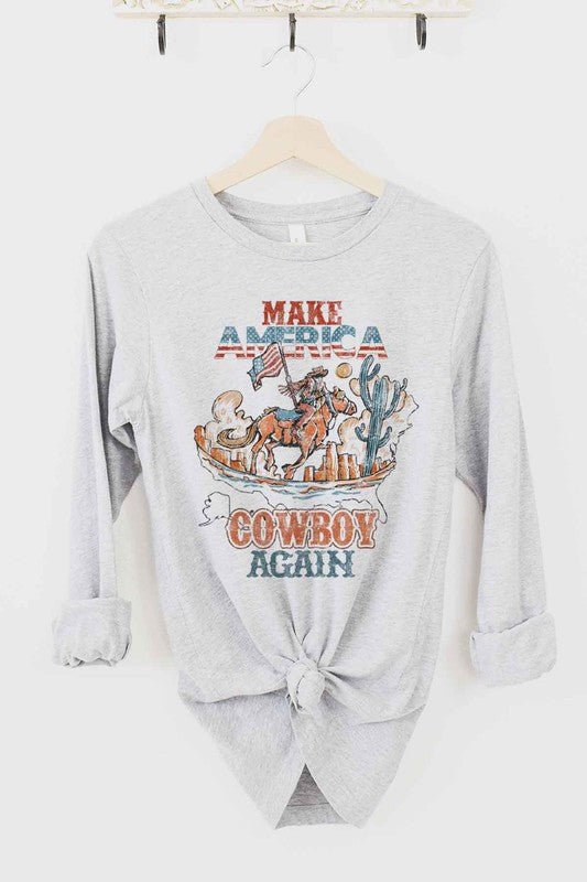 Make America Cowboy Again | Long Sleeve Tee
