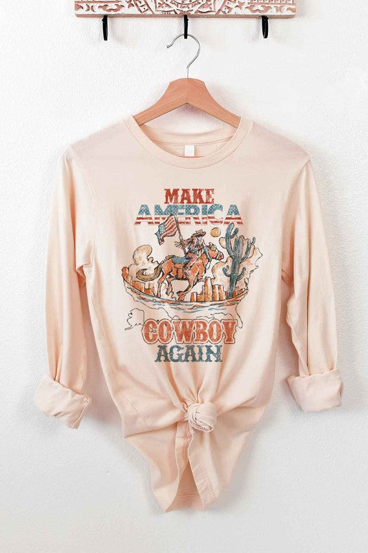 Make America Cowboy Again | Long Sleeve Tee