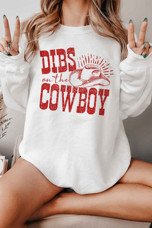 Dibs On The Cowboy | Sweatshirt