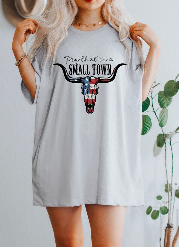 Try That In a Small Town | Graphic Tee