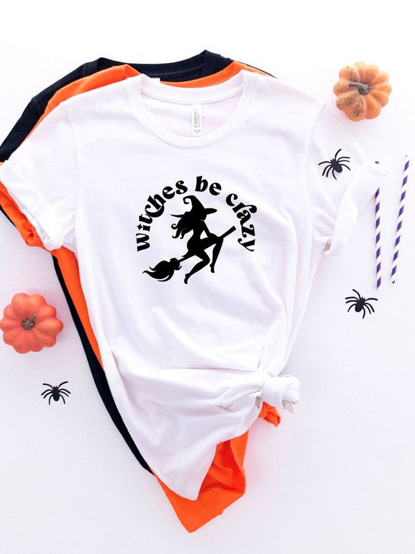 Witches Be Crazy | Tee