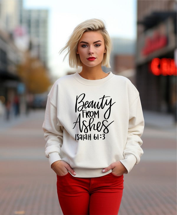 Beauty from Ashes | Sweatshirt
