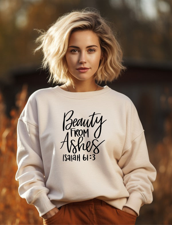 Beauty from Ashes | Sweatshirt