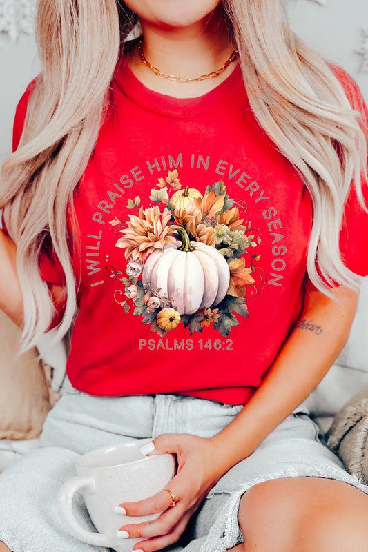 Praise Every Season | Graphic Tee