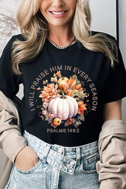 Praise Every Season | Graphic Tee