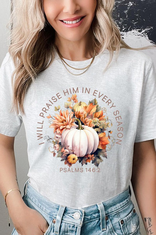 Praise Every Season | Graphic Tee