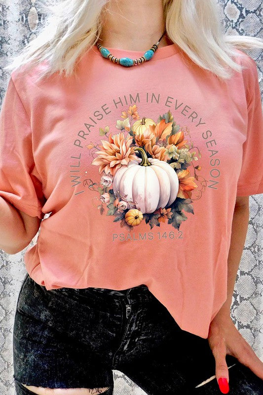 Praise Every Season | Graphic Tee