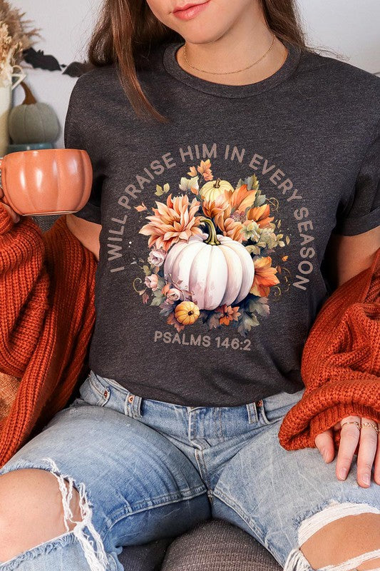 Praise Every Season | Graphic Tee
