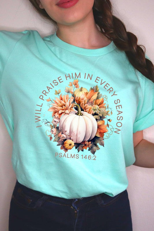 Praise Every Season | Graphic Tee