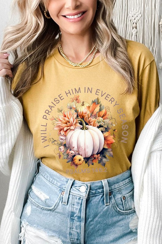 Praise Every Season | Graphic Tee