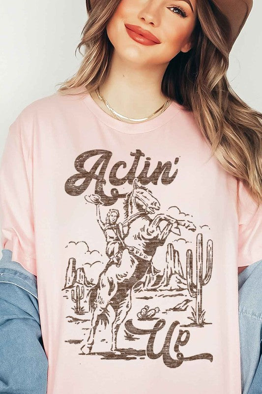 Actin' Up | Graphic Tee