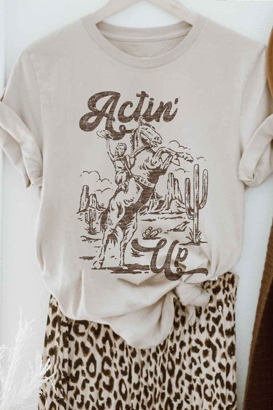 Actin' Up | Graphic Tee